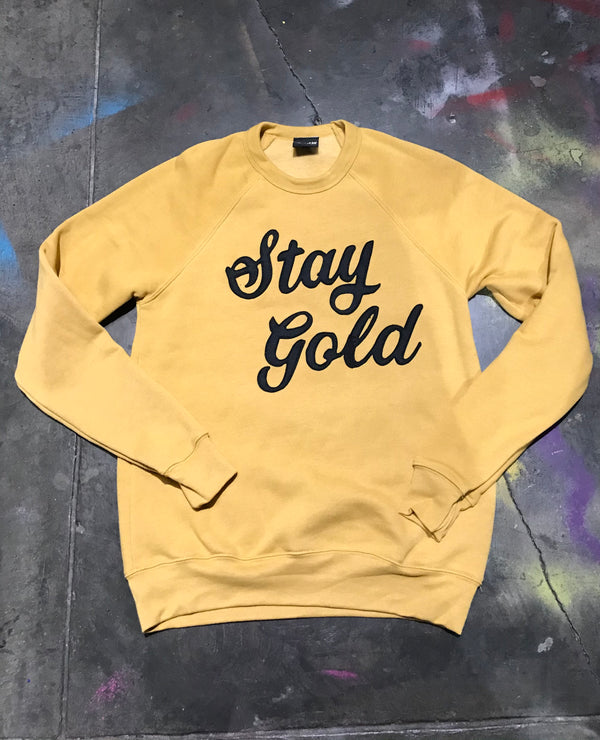 "Stay Gold" Sweatshirt with felt lettering