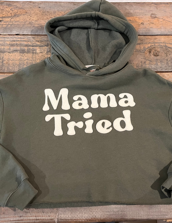 "Mama Tried" Handmade cropped hoody