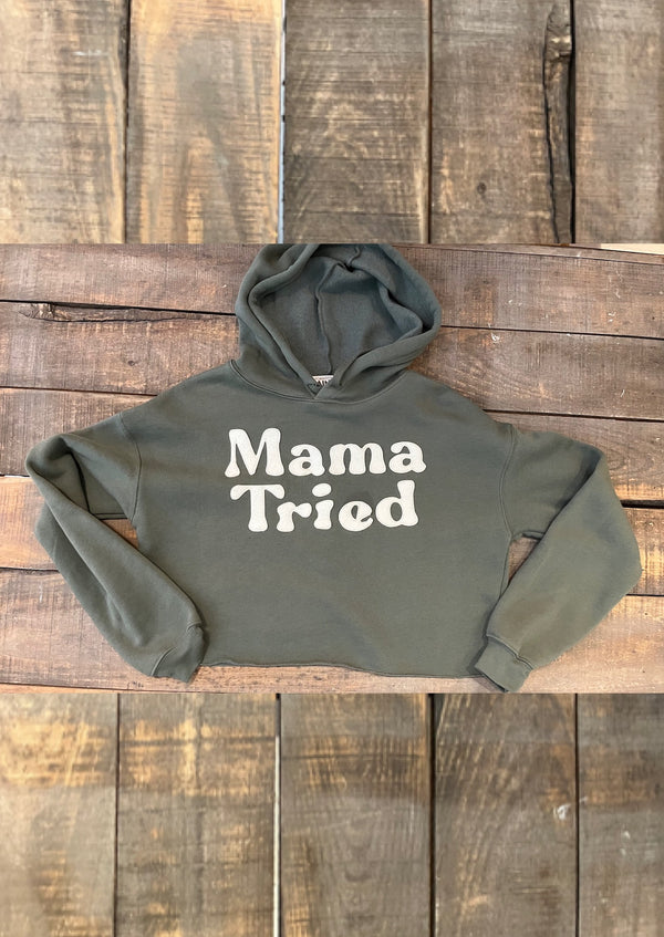 "Mama Tried" Cropped Hoody with Felt lettering
